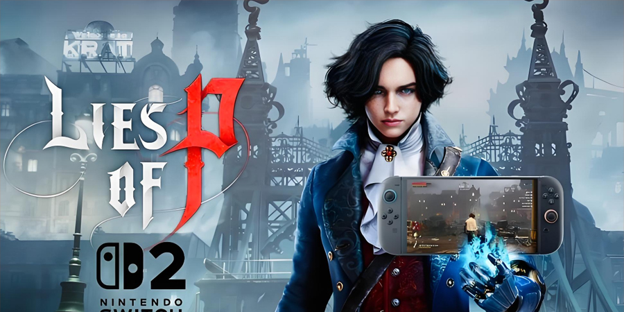 《匹諾曹的謊言》Switch 2版爆料！DLC"序曲"今夏同步上線